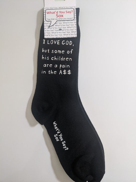 I LOVE GOD, but some of his children are a pain in the A$$    WYS-116   UNISEX