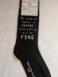 As long as there is COFFEE, everything will be FINE      WYS-59   UNISEX