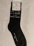 People like YOU are the REASON we have MIDDLE FINGERS    WYS-76   UNISEX